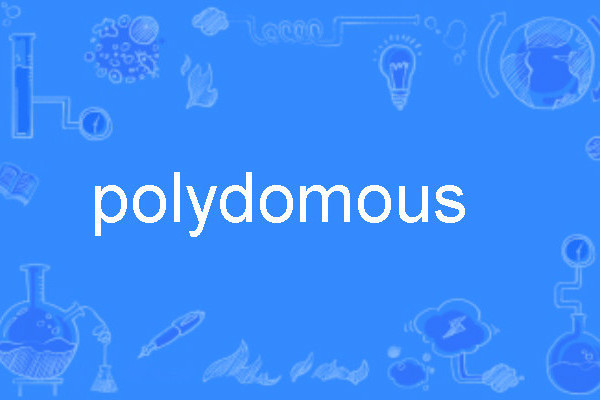 polydomous
