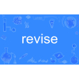 revise revise
