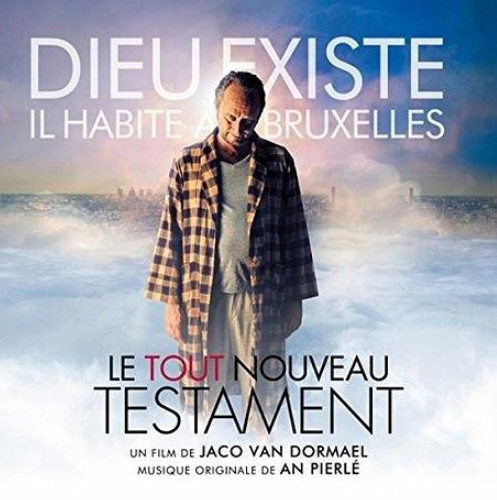 Le Tout Nouveau Testament Bof Le Tout Nouveau Testament Bof