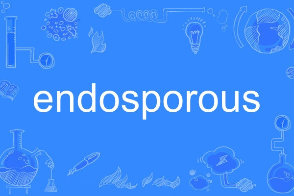 endosporous endosporous