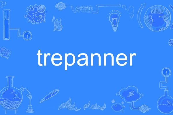 trepanner trepanner