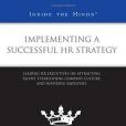 Implementing a Successful HR Strategy Implementing a Successful HR Strategy