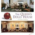 The Queen\x27s Dolls\x27 House The Queen\x27s Dolls\x27 House