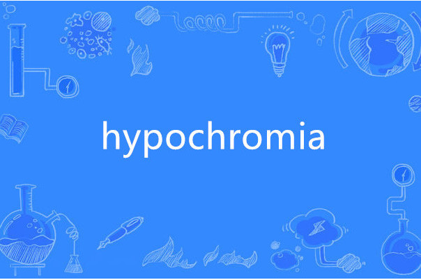 hypochromia hypochromia