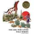 The Girl Who Loved Wild Horses(1993年Turtleback Books出版的圖書) The Girl Who Loved Wild Horses(1993年Turtleback Books出版的圖書)