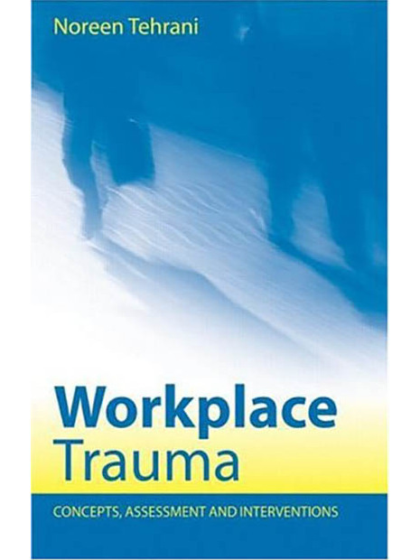 Workplace Trauma Workplace Trauma