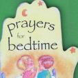 Prayers for Bedtime Prayers for Bedtime