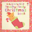 Baby\x27s Very First Touchy-Feely Christmas Book(Baggott, Stella 繪著圖書) Baby\x27s Very First Touchy-Feely Christmas Book(Baggott, Stella 繪著圖書)