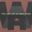 The Lost Art of Declaring War The Lost Art of Declaring War