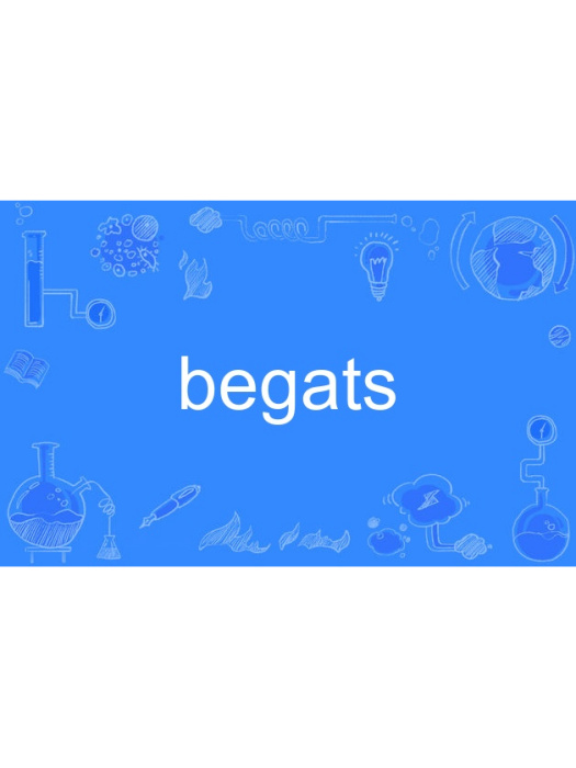 begats begats
