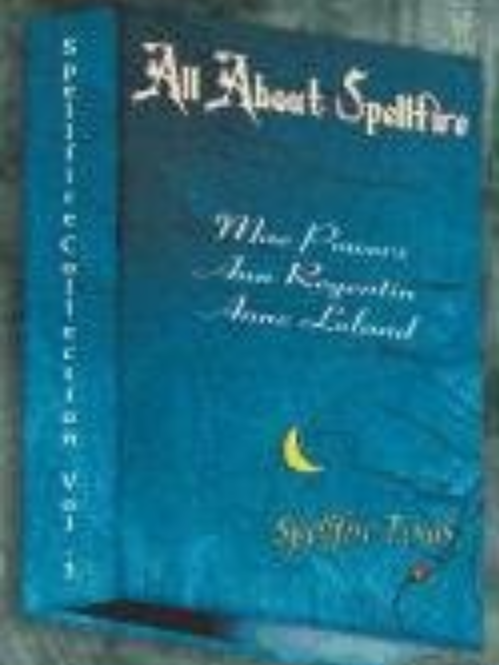 A Spellfire Collection, Vol. 3-All about Spellfire A Spellfire Collection, Vol. 3-All about Spellfire