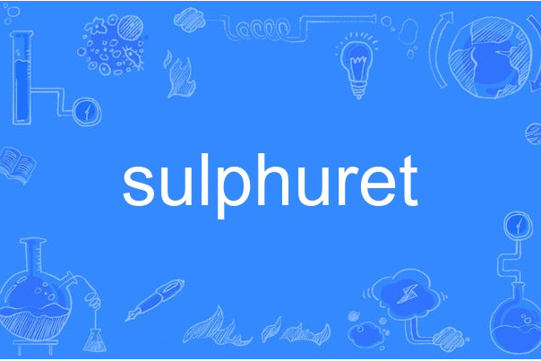 sulphuret sulphuret