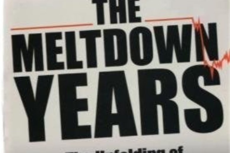 The Meltdown Years The Meltdown Years