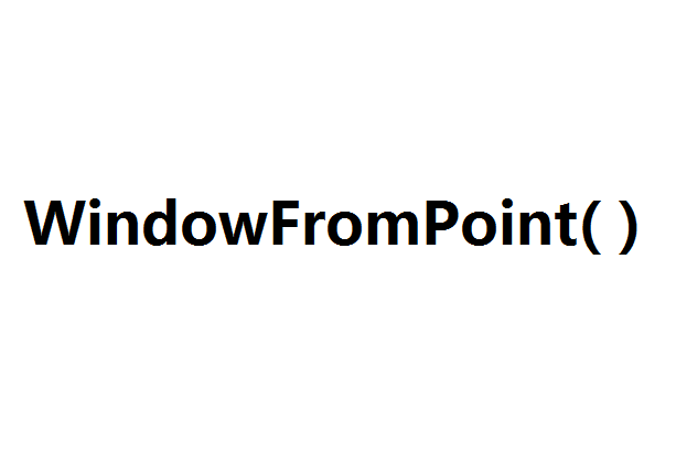 WindowFromPoint