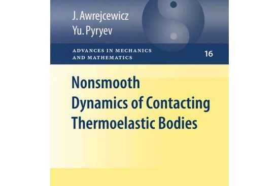 Nonsmooth Dynamics of Contacting Thermoelastic Bodies Nonsmooth Dynamics of Contacting Thermoelastic Bodies
