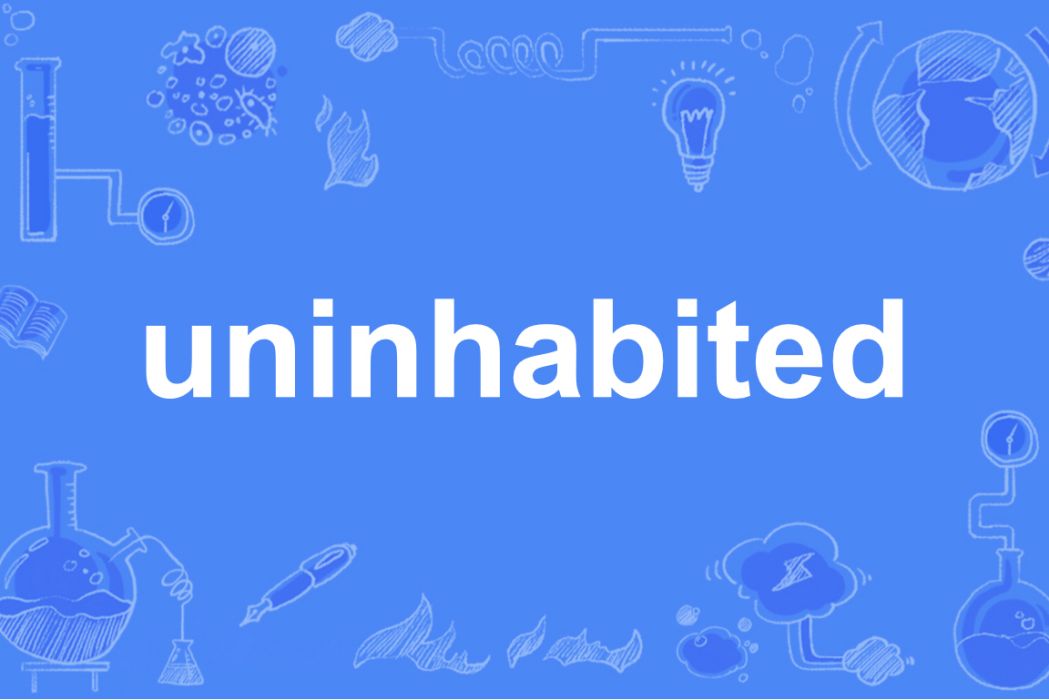 uninhabited uninhabited
