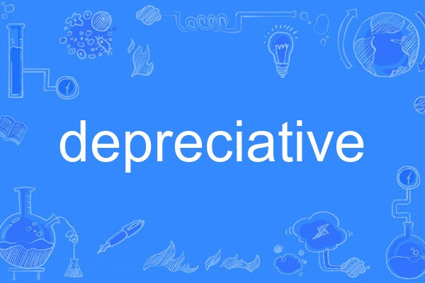 depreciative depreciative