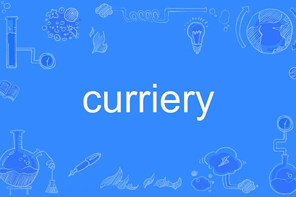 curriery curriery