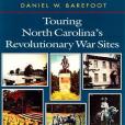 Touring North Carolina\x27s Revolutionary War Sites Touring North Carolina\x27s Revolutionary War Sites