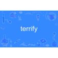 terrify terrify
