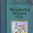 Michael Foreman\x27s the Wonderful Wizard of Oz Michael Foreman\x27s the Wonderful Wizard of Oz