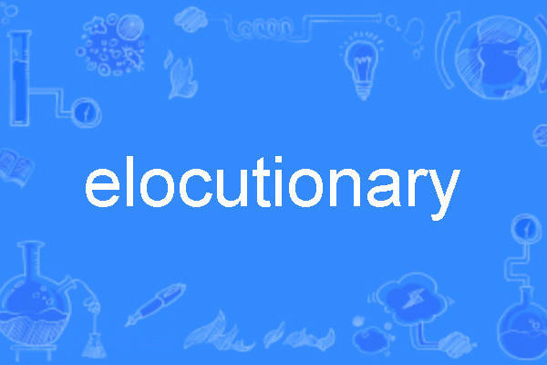 elocutionary elocutionary