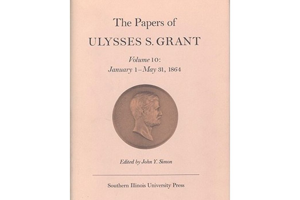 The Papers of Ulysses S. Grant, Volume 10 The Papers of Ulysses S. Grant, Volume 10