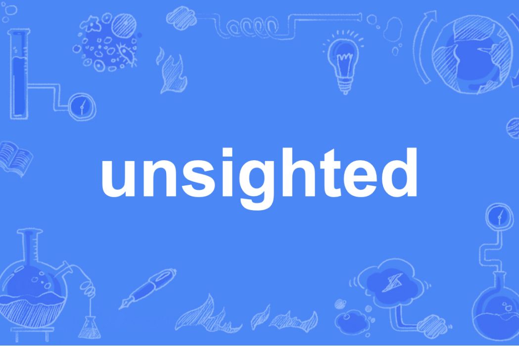 unsighted unsighted