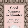 Good Manners in Minutes Good Manners in Minutes