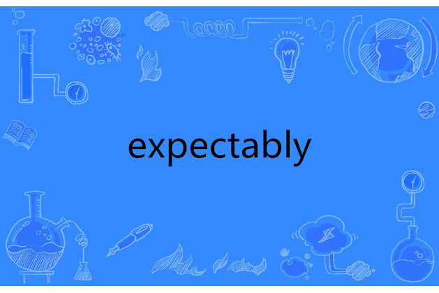 expectably expectably