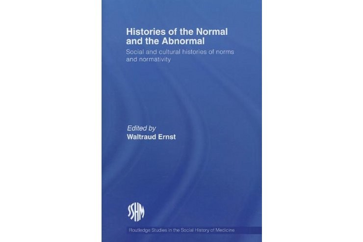 Histories of the Normal and the Abnormal Histories of the Normal and the Abnormal