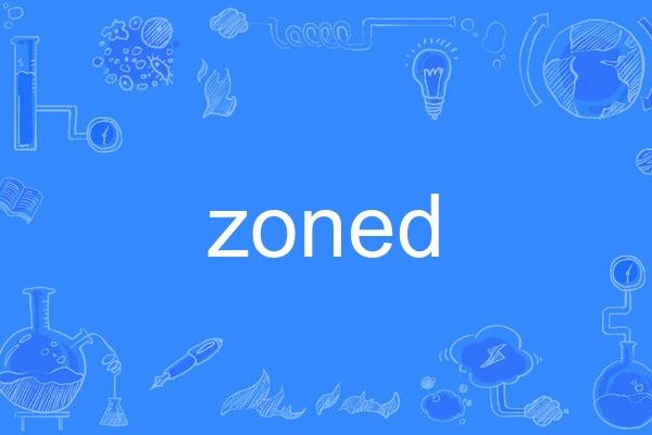 zoned zoned