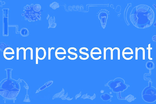 empressement empressement