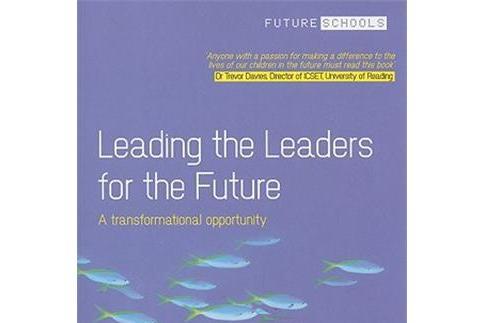 Leading the Leaders for the Future Leading the Leaders for the Future