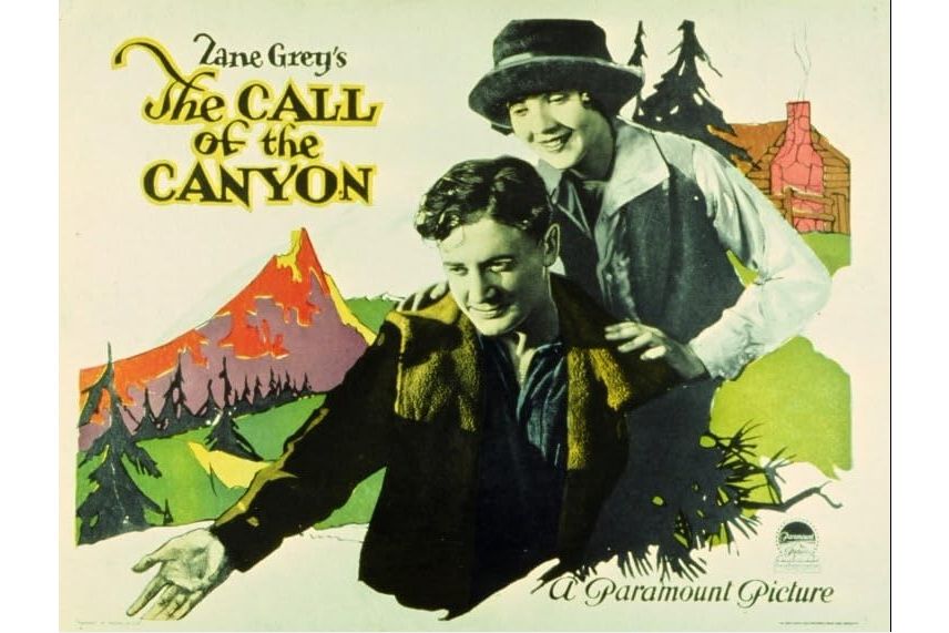 The Call of the Canyon(美國1923年Victor Fleming執導的電影) The Call of the Canyon(美國1923年Victor Fleming執導的電影)
