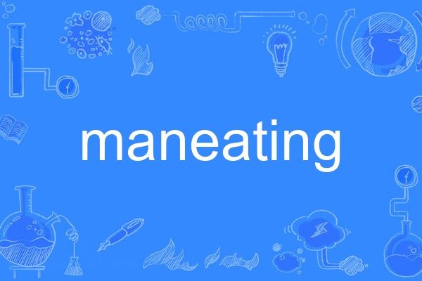 maneating maneating