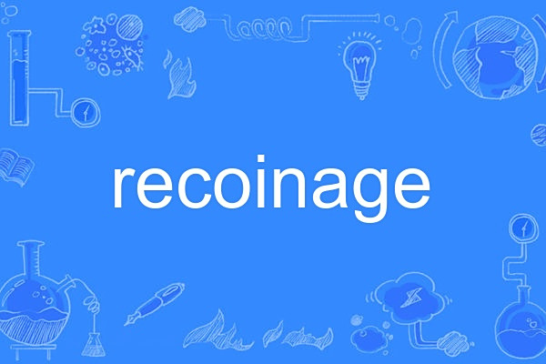 recoinage recoinage