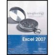 Exploring Microsoft Office Excel 2007 Volume 1 and Exploring Microsoft Excel 2007 Vol. 1 Student CD Package Exploring Microsoft Office Excel 2007 Volume 1 and Exploring Microsoft Excel 2007 Vol. 1 Student CD Package