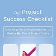 The Project Success Checklist The Project Success Checklist