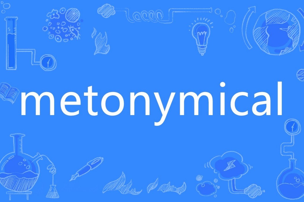 metonymical metonymical