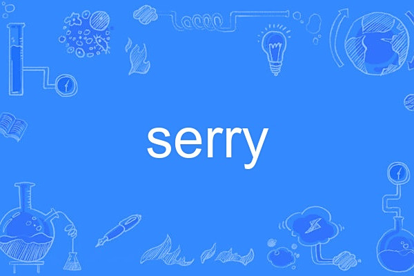 serry serry