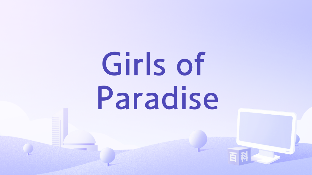 Girls of Paradise Girls of Paradise