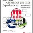 Managing Criminal Justice Organizations, Second Edition Managing Criminal Justice Organizations, Second Edition