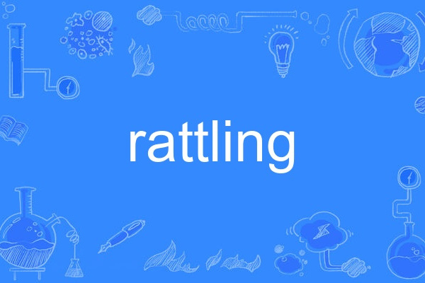 rattling rattling