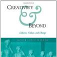 Creativity and beyond Creativity and beyond