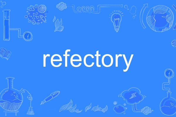 refectory refectory