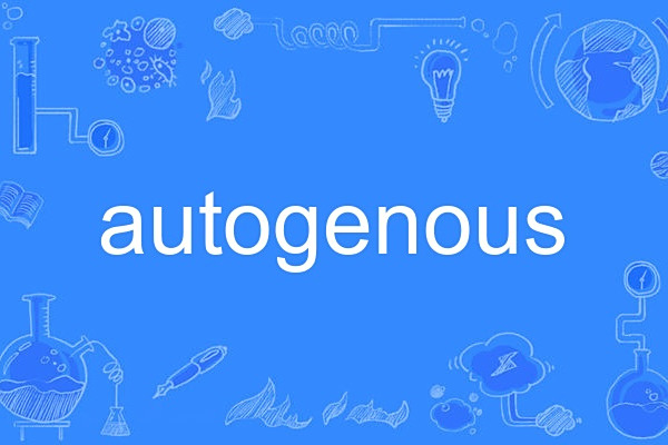 autogenous autogenous
