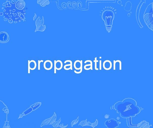 Propagation
