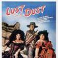 LUST IN DUST LUST IN DUST