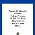 Address of Charles J. Graham Address of Charles J. Graham